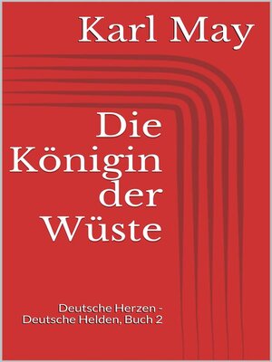 cover image of Die Königin der Wüste